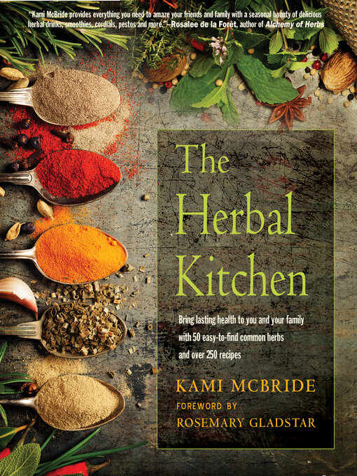 Title details for The Herbal Kitchen by Kami McBride - Available
